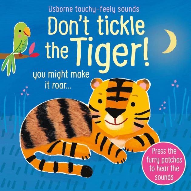 Usborne - Don't tickle the Tiger !